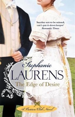 The Edge Of Desire: Number 7 in series (Bastion Club) by Stephanie Laurens