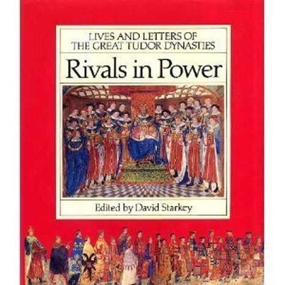 Privilege and Power: Lives of the Gr..., Starkey, David