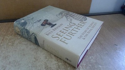 Bill Bryson Seeing Further: The Story of Science, Discovery & The Genius of the 