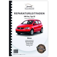 VW Fox Typ 5Z 2005-2011 3-Zyl. Benzinmotor 1,2L 55-60 PS Reparaturanleitung