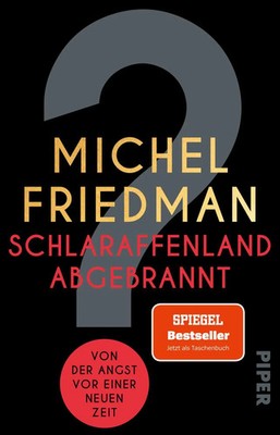 Schlaraffenland abgebrannt | Michel Friedman | Taschenbuch | 272 S. | Deutsch