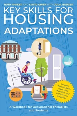 KEY SKILLS FOR HOUSING ADAPTATIONS by PARKER, RUTH ET AL Paperback Self Help