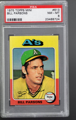 SLA321- 1975 Topps Mini #613 Bill Parsons - PSA Nmmt (8)
