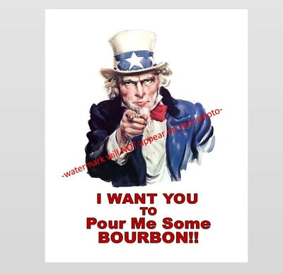 11x14 Funny Bourbon Sign PHOTO Poster I Want You Pour Me Bourbon Whiskey Bar