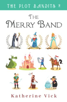 The Merry Band -  NEW Katherine Vick 2021