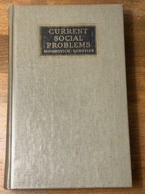Current Social Problems 1951 Mihanovich Schuyler HC 1st Edition 2nd Printing