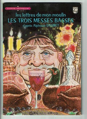 3 BASSMESSE - LETTERS MON MOULIN A. Daudet 45T Book Disc PHILIPS 6274020