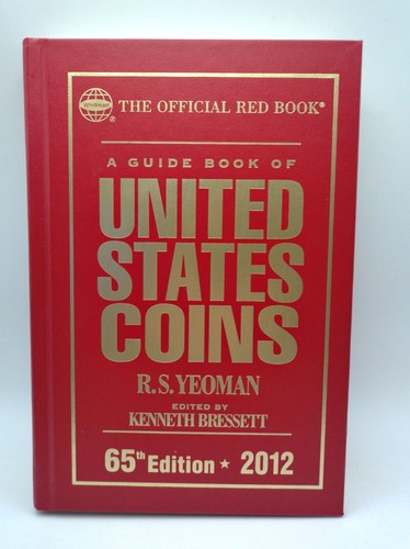 Whitman Red Book United States Coins 65th Edition 2012 R S Yeoman Hardcover