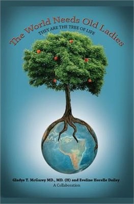 The World Needs Old Ladies (Paperback or Softback)