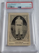 1922 Neilson's Chocolate Leon Goose Goslin Type II Rookie Card PSA 1 Rare. rookie card picture