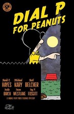 Michael Kary David C Hayes Dial P For Peanuts (Paperback)
