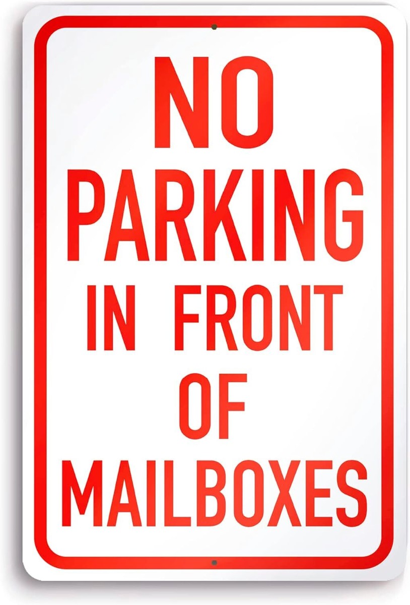 No Parking Signs Do Not Block Mailbox Sign - 8х12 Aluminum In