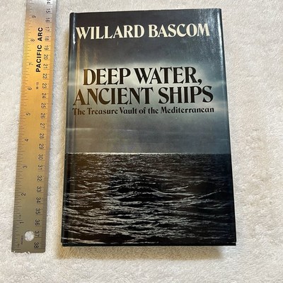 Deep Water, Ancient Ships : The Treasure Vault of the Mediterrane