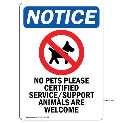 No Pets Please Certified With Symbol OSHA Notice Sign Metal Plastic Decal
