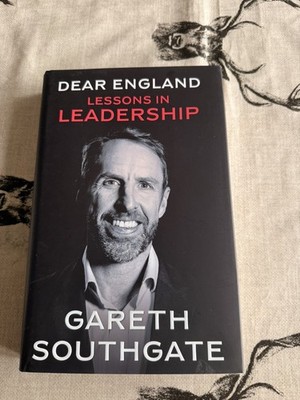 Dear England - LESSONS IN LEADERSHIP - Gareth Southgate Hardback 