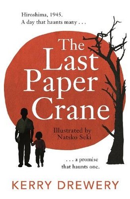 Kerry Drewery The Last Paper Crane (Taschenbuch)