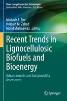 Mudasir A. Dar (U. A.) | Recent Trends In Lignocellulosic Biofuels And Bioenergy