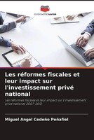 Miguel Angel CedeñO PeñAfiel | Les RéFormes Fiscales Et Leur Impact Sur...