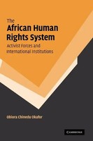 Obiora Chinedu Okafor (U. A.) | The African Human Rights System, Activist...
