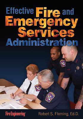 Effective Fire & Emergency Services Administration by Fleming, Robert