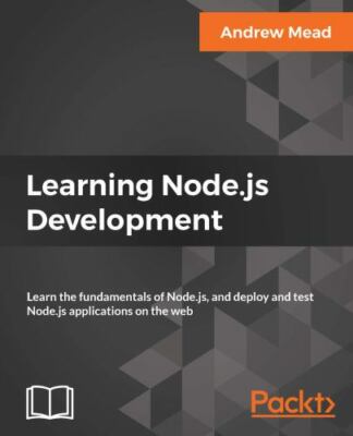 Learning Node.js Development: Learn the fund- paperback, 1788395549, Andrew Mead