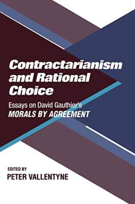 Contractarianism and Rational Choice: Essays on David Gauth