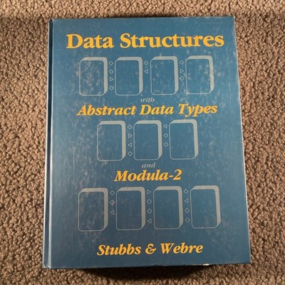 Data Structures with Abstract Data Types and Modula-2 Stubbs & Webre 1987 HC