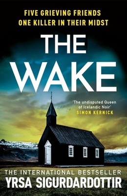 The Wake: Five friends. One devastating reunion. The new thrille