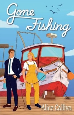 Alice Calliva Gone Fishing (Paperback) (UK IMPORT)