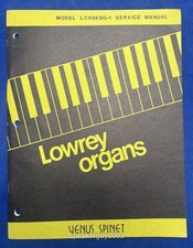 Original Lowrey Organs Service Manual / LC98KSG-1 Venus Spinet