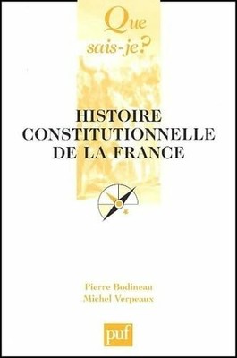Histoire constitutionnelle de la France Buch QUE SAIS JE