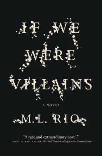 If We Were Villains: A Novel - Paperback By Rio, M. L. - GOOD - product listing photo