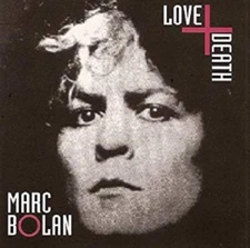 Marc Bolan - Love and Death - T Rex CD NEW