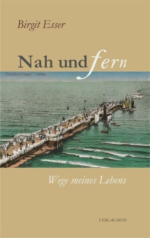 Thumbnail - Esser-leonhardt, B: Nah Und Fern | Wege Meines Lebens | Birgit