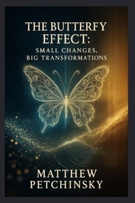 Matthew Petchinsky The Butterfly Effect (Taschenbuch) (US IMPORT)