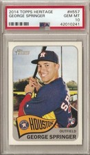 George Springer RC PSA 10 Gem Mint 2014 Heritage Rookie Card #H557 Blue Jays