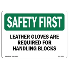 OSHA Safety First Sign, Vinyl Decal - Leather Gloves Required, USA Made