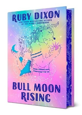 Ruby Dixon Bull Moon Rising (Hardback)