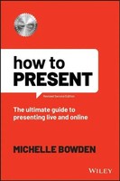 Michelle Bowden | How To Present | Taschenbuch | Englisch (2022) | 341 S.