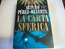 ARTURO PÉREZ-REVERTE LA CARTA SFERICA TROPEA PRIMA EDIZIONE MAPPA TESORO PEREZ-