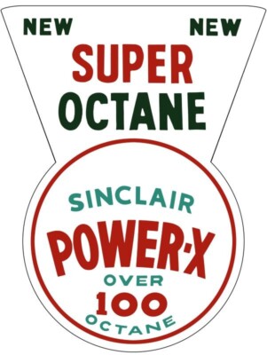 Sinclair Power-X 100 Octane Gas DIECUT NEW 28'' Tall Sign USA STEEL XL Size 7 lbs