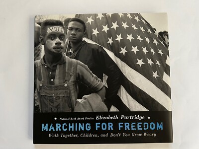 Elizabeth Partridge / Marching for Freedom Walk Together Children Signed 1st ed