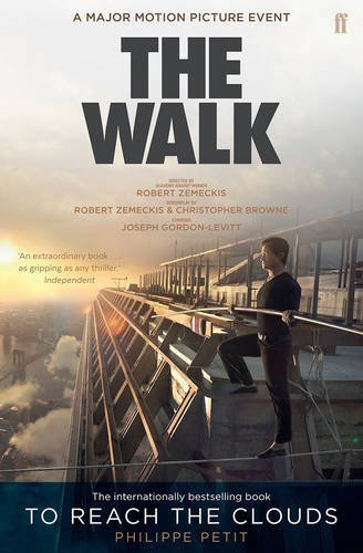 To Reach the Clouds: The Walk film tie in-Philippe Petit