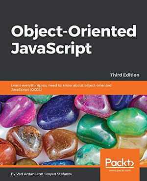 Object-Oriented JavaScript: Learn - Paperback, by Antani Ved; Stefanov - Good