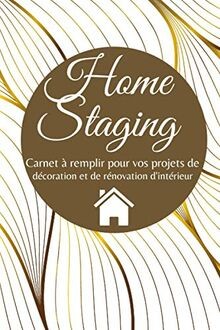 Home staging: Carnet de projet pour la décoration d... | Buch | Zustand sehr gut