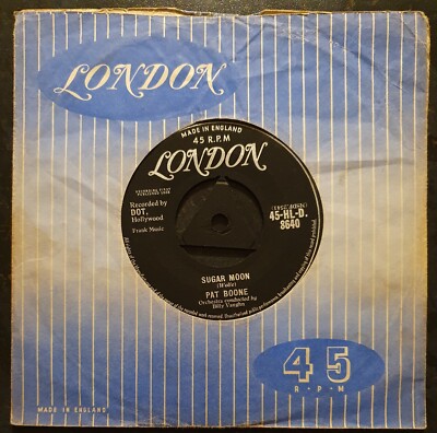 PAT BOONE - Sugar Moon/Cherie I Love You - London - HLD 8640 - NM