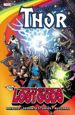 THOR: THE LOST GODS (MIGHTY THOR) By Tom Defalco & Sal Buscema **BRAND NEW**