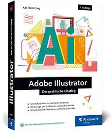 Adobe Illustrator: Der praktische Einstieg: Werkzeuge, F... | Buch | Zustand gut