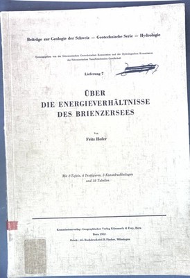 Über die Energieverhältnisse des Brienzersees; Beiträge zur Geologie der Schweiz