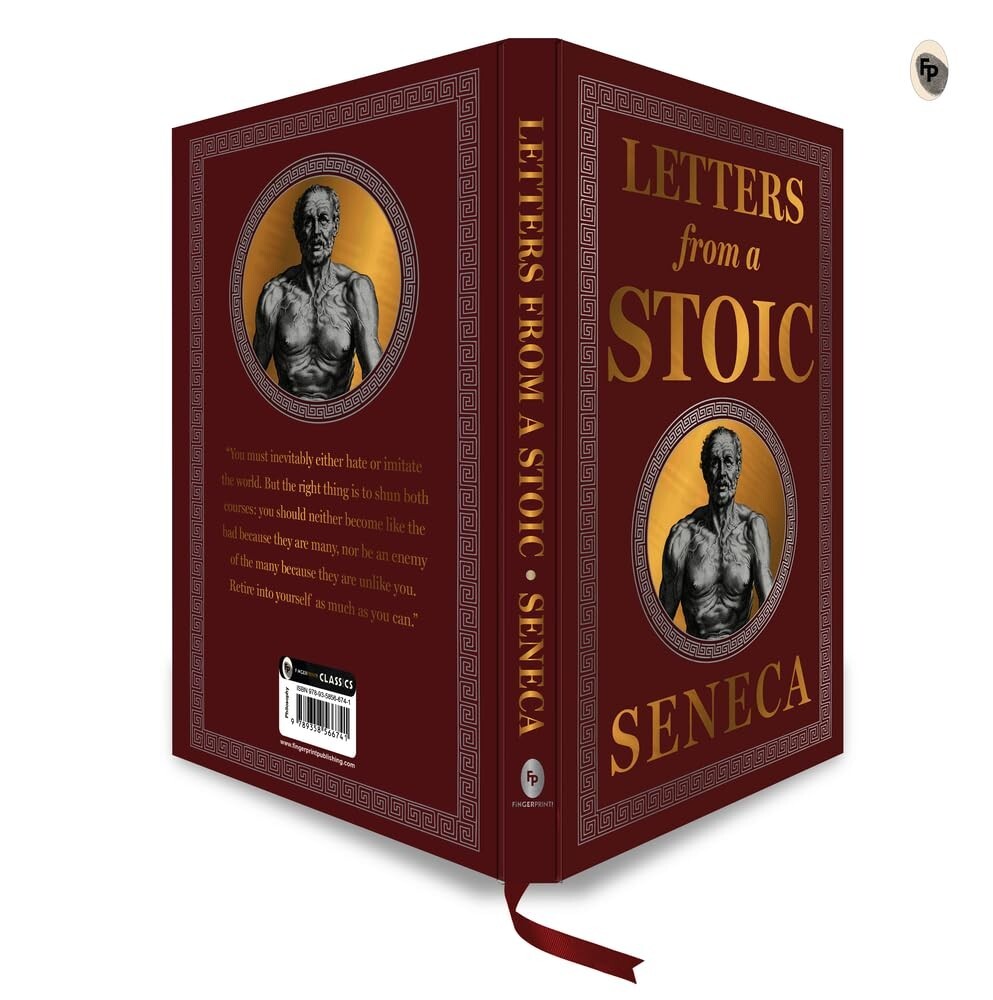 Letters from a Stoic : (Deluxe Hardbound Edition) by Seneca